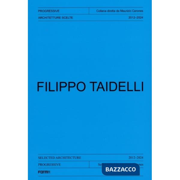 Filippo Taidelli. Ediz. italiana e inglese