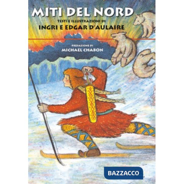 Miti del Nord. Ediz. a colori