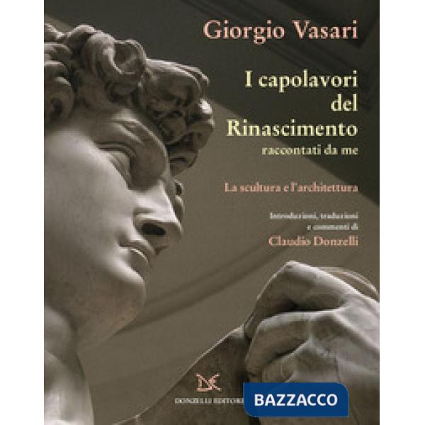 Capolavori del Rinascimento raccontati da me. La scultura (I)