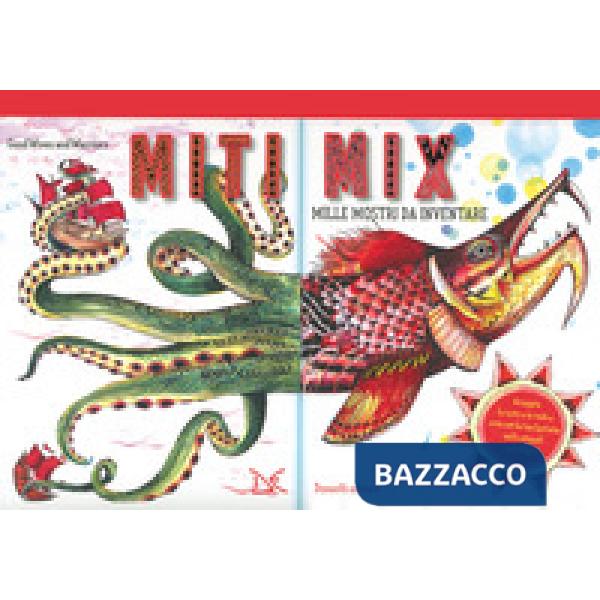 Miti mix. Mille mostri da inventare. Ediz. a spirale. Con Poster