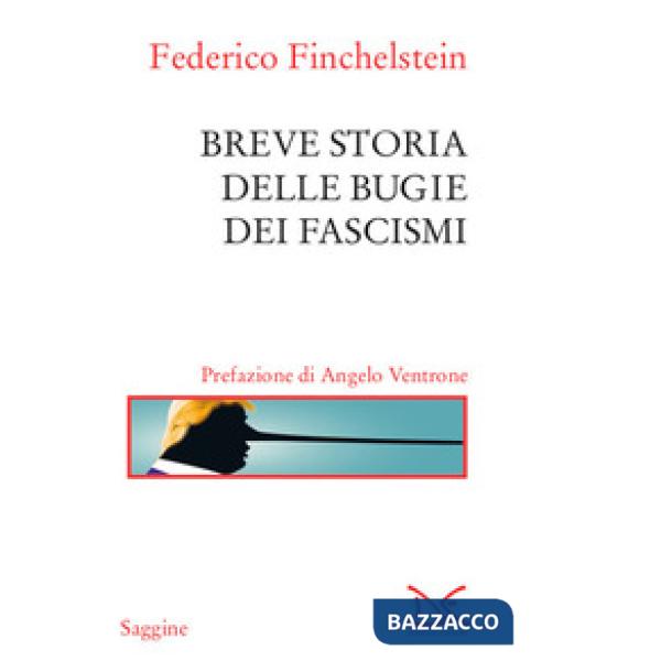 Breve storia delle bugie dei fascismi