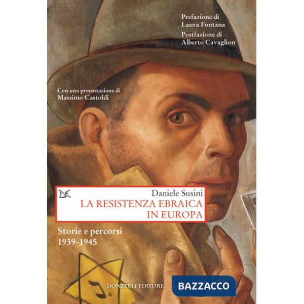 Resistenza ebraica in Europa. Storie e percorsi 1939-1945 (La)