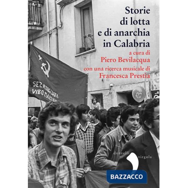 Storie di lotte e di anarchia in Calabria