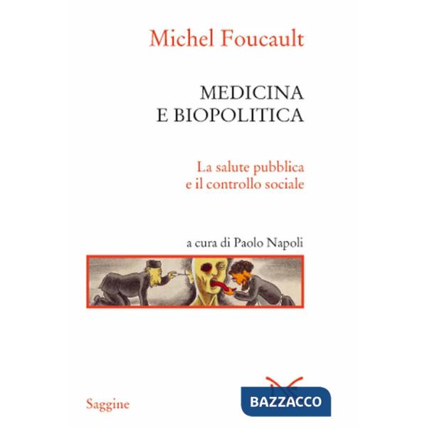 Medicina e biopolitica. La salute pubblica e il controllo sociale