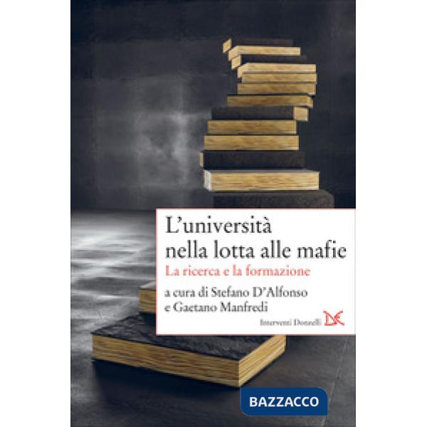 Università nella lotta alle mafie. La ricerca e la formazione (L')
