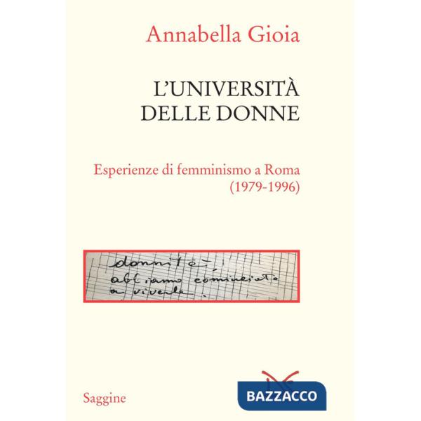 Università delle donne. Esperienze di femminismo a Roma (1979-1996) (L')