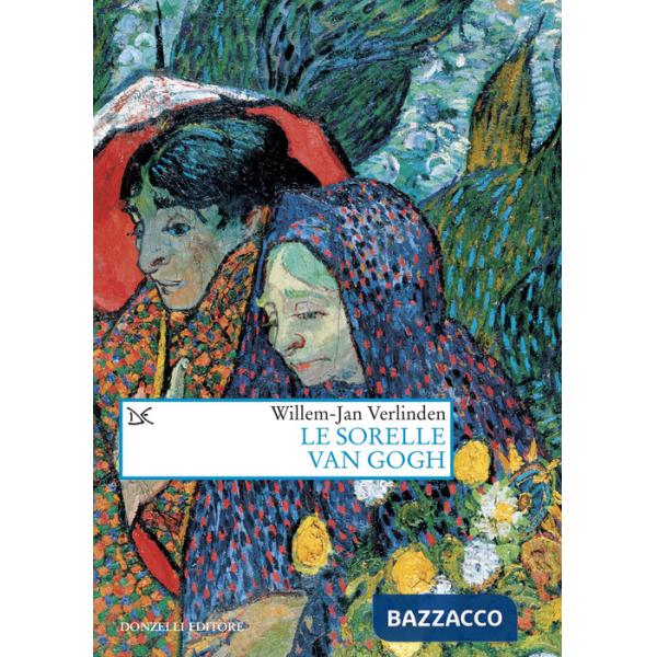 Sorelle Van Gogh (Le)