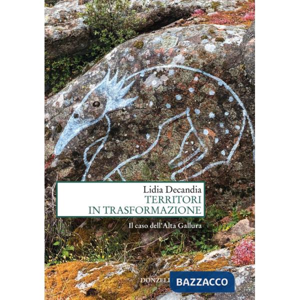 Territori in trasformazione. Il caso dell'Alta Gallura