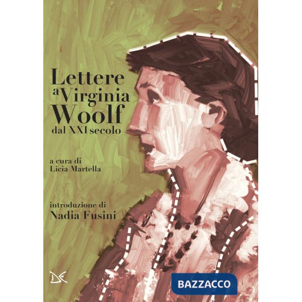 Lettere a Virginia Woolf dal XXI secolo