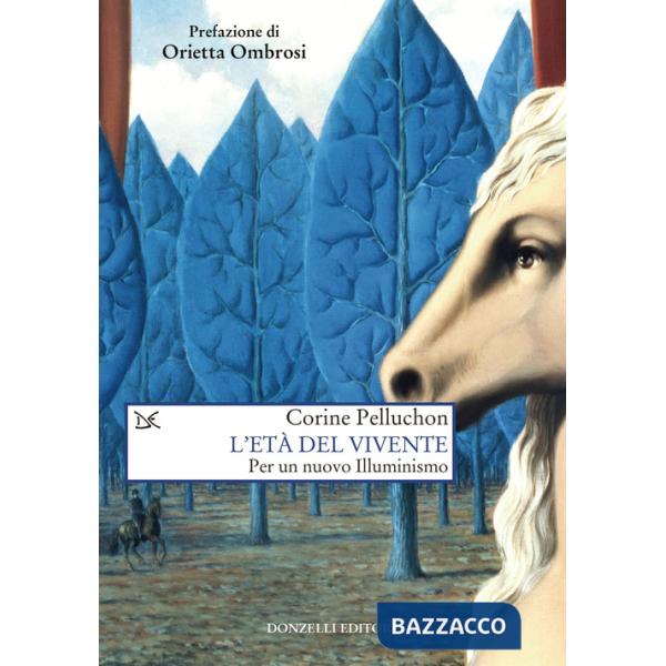 Età del vivente. Per un nuovo Illuminismo (L')