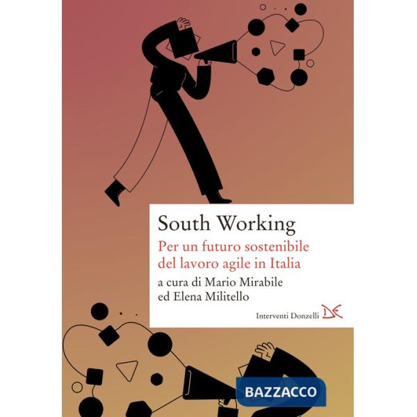 South working. Per un futuro sostenibile del lavoro agile in Italia