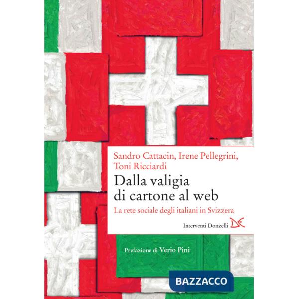 Dalla valigia di cartone al web. La rete sociale degli italiani in Svizzera