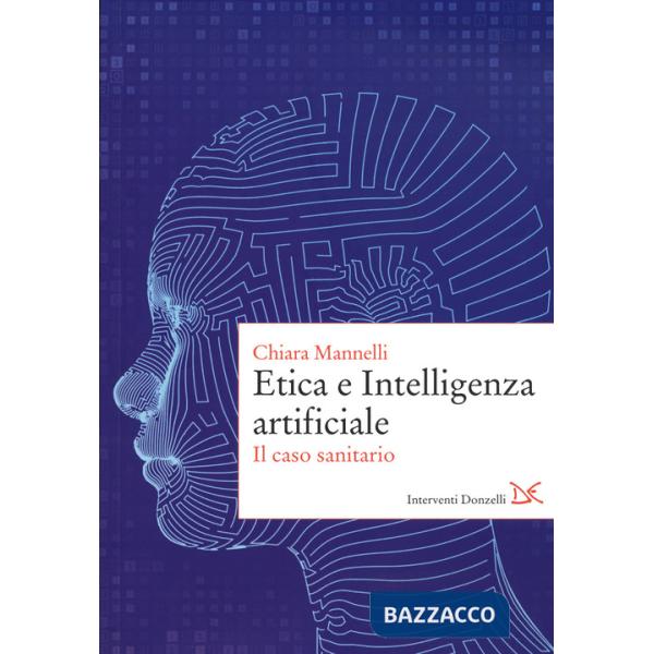 Etica e Intelligenza artificiale. Il caso sanitario