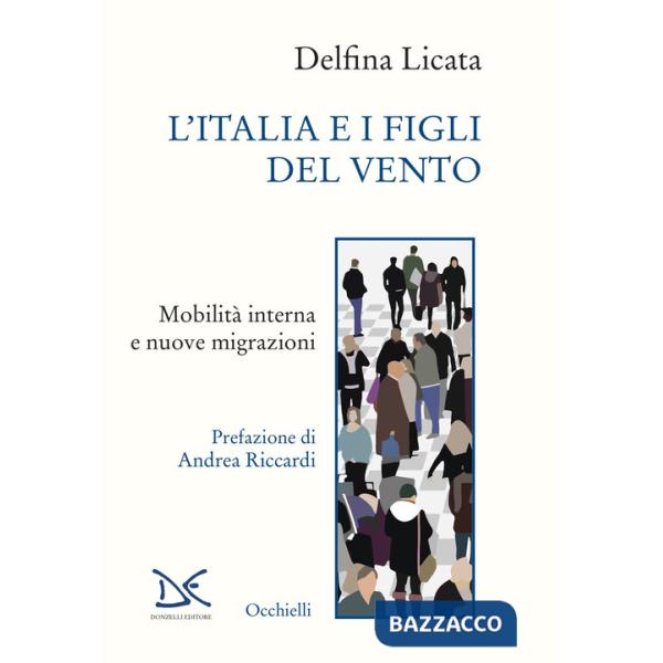 Italia e i figli del vento. Mobilità interna e nuove migrazioni (L')