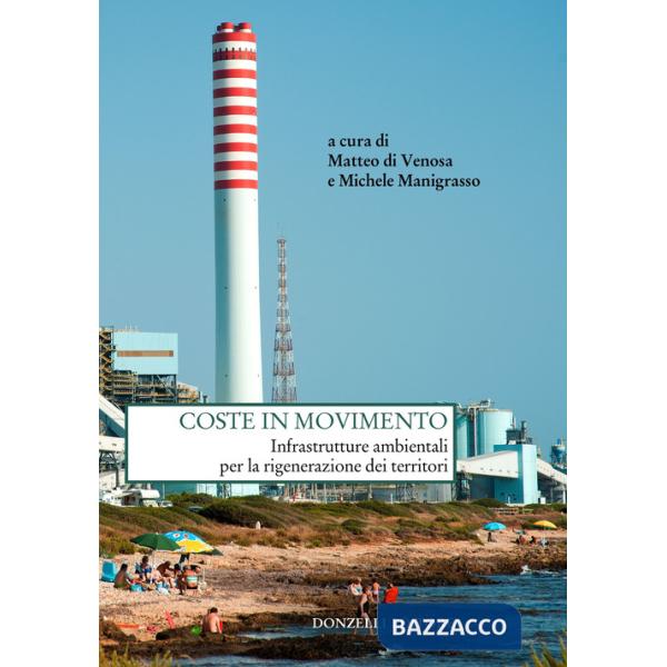 Coste in movimento. Infrastrutture ambientali per la rigenerazione dei territori