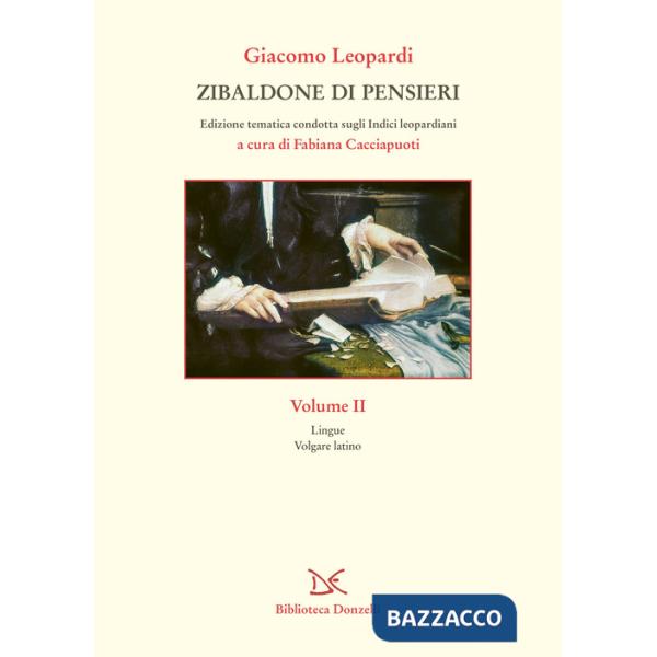 Zibaldone di pensieri. Edizione tematica condotta sugli Indici leopardiani. Vol. 2