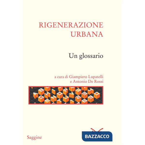 Rigenerazione urbana. Un glossario