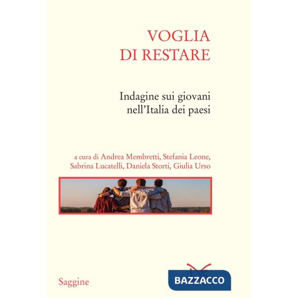 Voglia di restare. Indagine sui giovani nell'Italia dei paesi