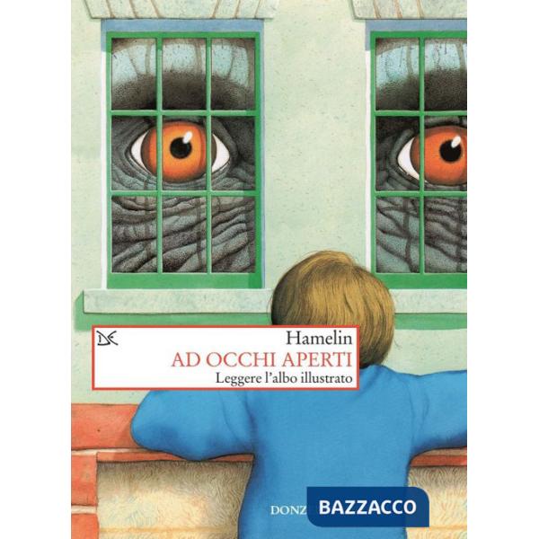 Ad occhi aperti. Leggere l'albo illustrato. Nuova ediz.