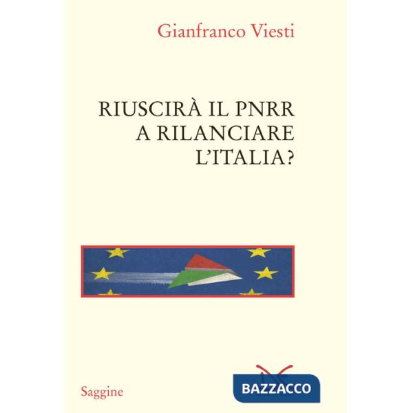 Riuscirà il PNRR a rilanciare l'Italia?