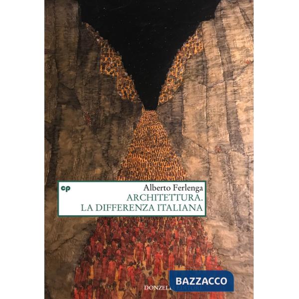 Architettura. La differenza italiana (L')