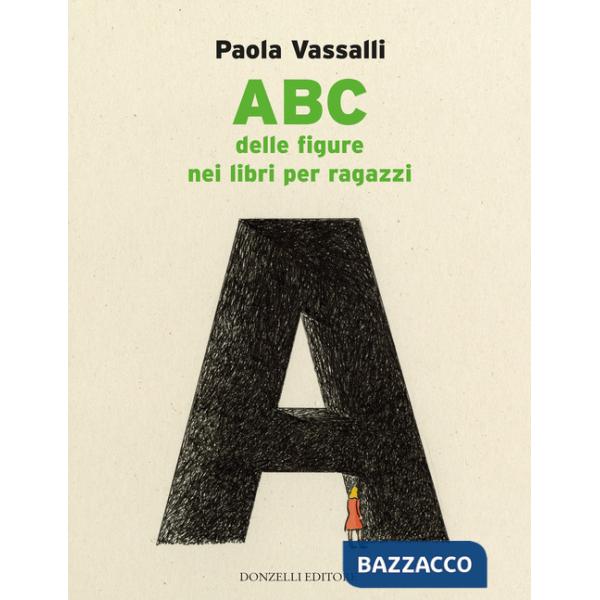 ABC delle figure nei libri per ragazzi. Ediz. a colori