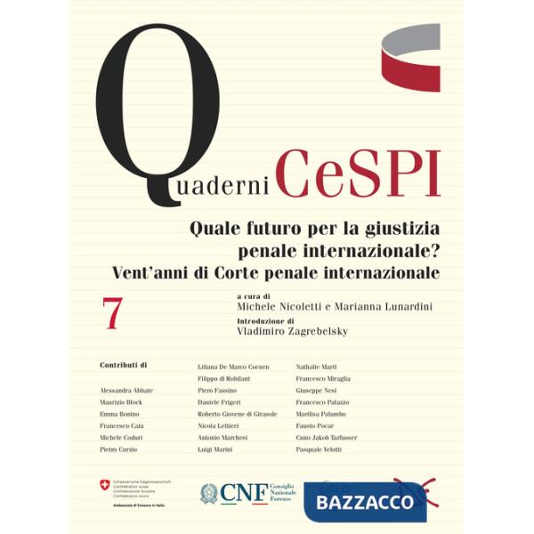 Quale futuro per la giustizia penale internazionale? Vent'anni di Corte penale internazionale