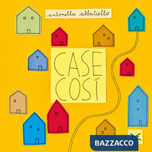 Case così. Ediz. illustrata