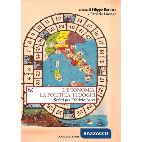 Economia, la politica e i luoghi. Scritti per Fabrizio Barca (L')