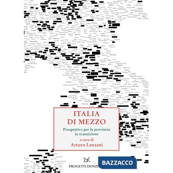 Italia di mezzo. Prospettive per la provincia in transizione