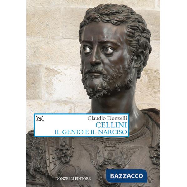 Cellini. Il genio e il narciso