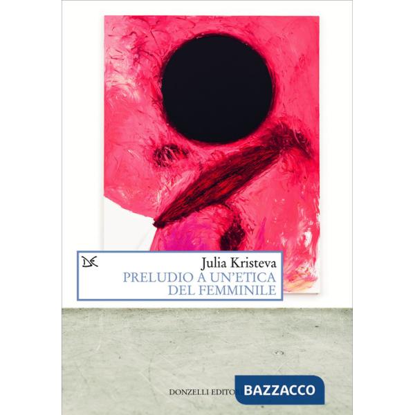 Preludio a un'etica del femminile