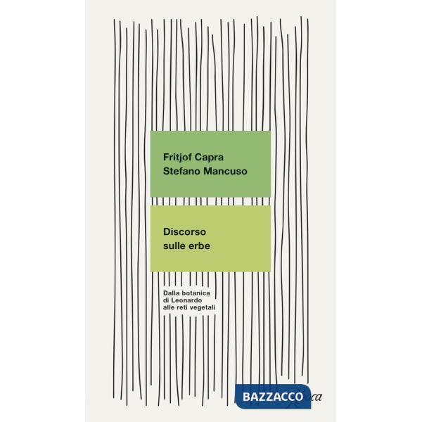 Discorso sulle erbe. Dalla botanica di Leonardo alle reti vegetali