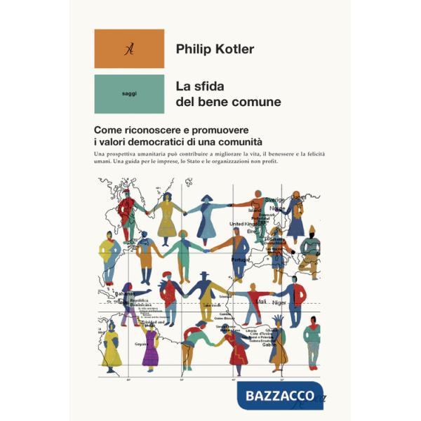 Sfida del bene comune. Come riconoscere e promuovere i valori democratici di una comunità (La)