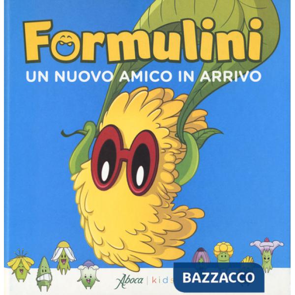 Nuovo amico in arrivo. Formulini. Ediz. a colori (Un)
