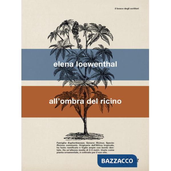 All'ombra del ricino