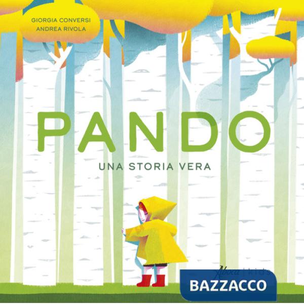 Pando. Una storia vera. Ediz. a colori