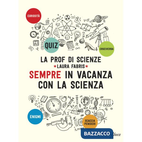 Sempre in vacanza con la scienza