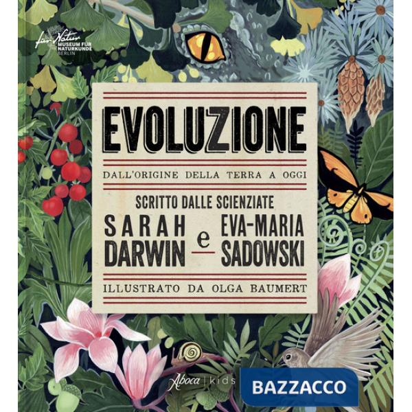 Evoluzione. Dall'origine della Terra a oggi