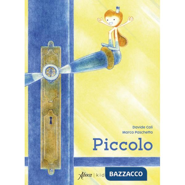 Piccolo. Ediz. a colori