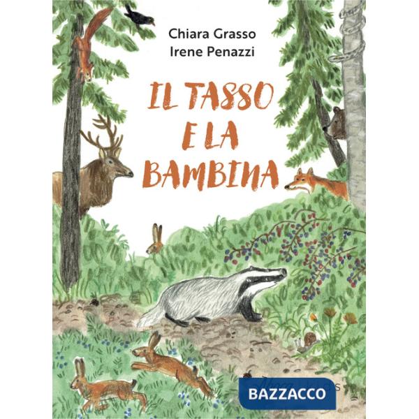 Tasso e la bambina. Ediz. a colori (Il)