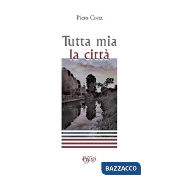 Tutta mia la città