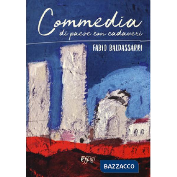 Commedia di paese con cadaveri