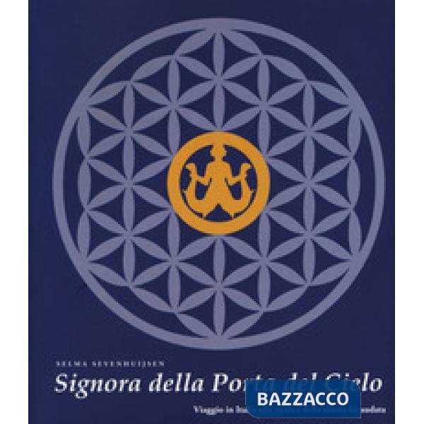 Signora della Porta del Cielo. Viaggio in Italia alla ricerca della sirena bicaudata