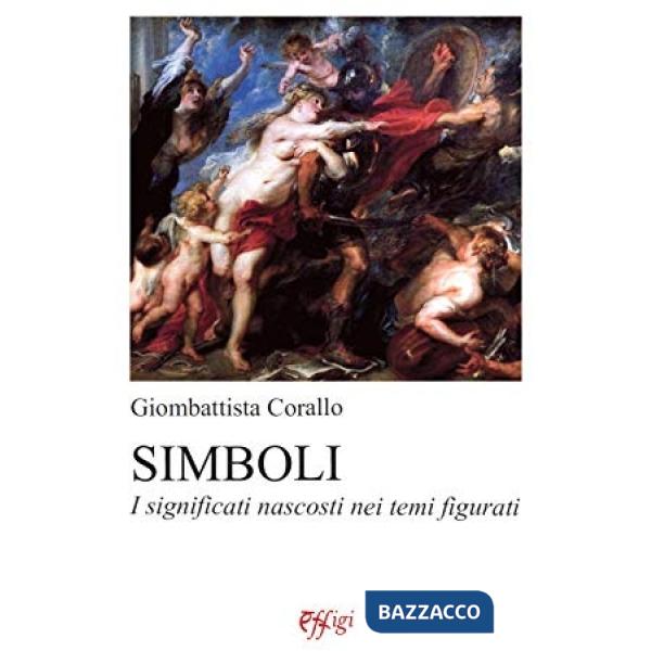 Simboli. I significati nascosti nei temi figurati