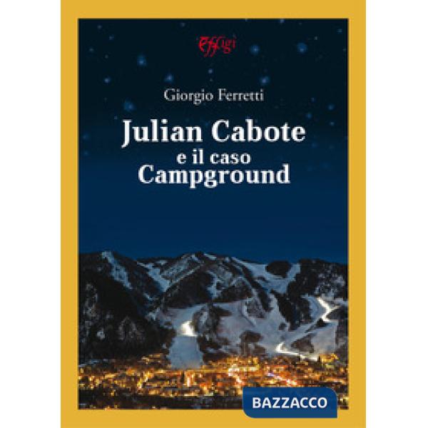 Julian Cabote e il caso Campground