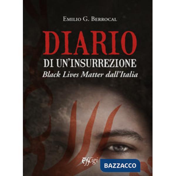 Diario di un'insurrezione. Black Lives Matter dall'Italia