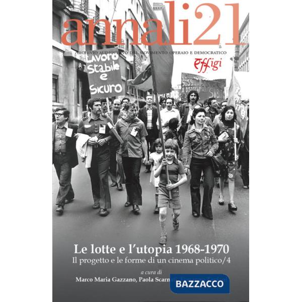 Lotte e l'utopia 1968-1970. Il progetto e le forme di un cinema politico (Le)