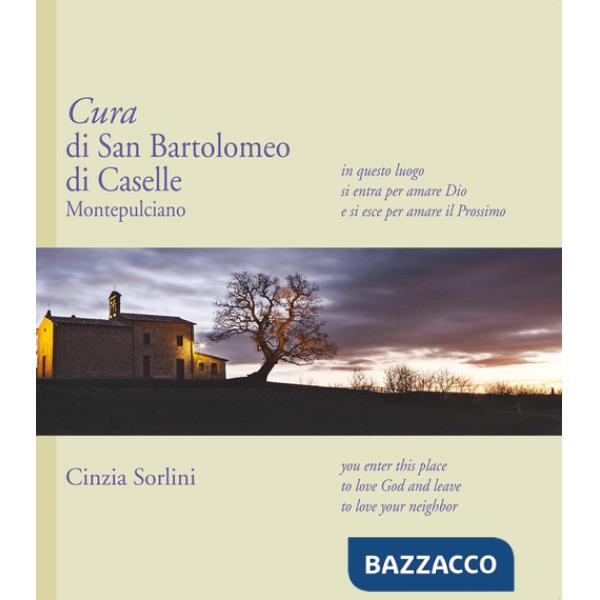 Cura di San Bartolomeo di Caselle Montepulciano
