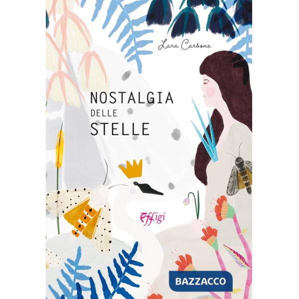 Nostalgia delle stelle. Ediz. a colori